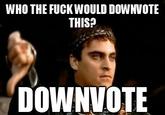 Downvoting Roman / Commodus Thumbsdown