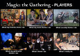 What People Think I Do / What I Really Do