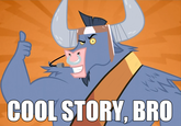 Cool Story, Bro