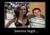 Seems Legit / Sounds Legit