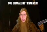 You Shall Not Pass!!!