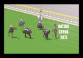 Haters Gonna Hate