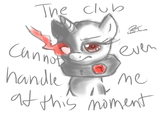 The Club Can't Even Handle Me Right Now