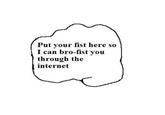 Bro Fist