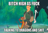 Bitch High as Fuck