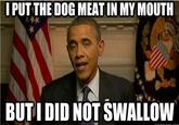 Obama the Eater of Dogs