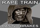 The Rape Train