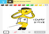 Ignore Hitler
