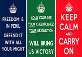 Keep Calm and Carry On