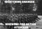 Everything Changed When The Fire Nation Attacked