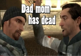 Half-Life: Full Life Consequences