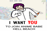 I want YOU to X