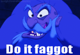 Do It Faggot