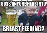 Drunk Baby