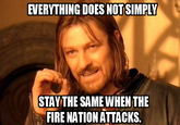 Everything Changed When The Fire Nation Attacked