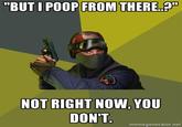 But I Poop From There