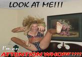 Attention Whore