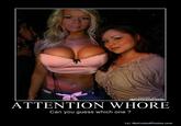 Attention Whore