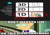 I Don't Want to Live on This Planet Anymore
