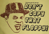 Don't Copy That Floppy