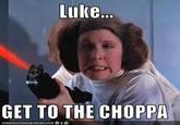 Get To The Choppa