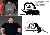 He Will Never Have a Girlfriend