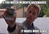 If You Watch X Backwards, It's About Y