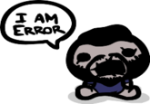 I AM ERROR