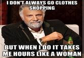 The Most Interesting Man in the World