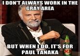 The Most Interesting Man in the World