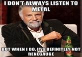The Most Interesting Man in the World