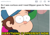 Dipper Goes To Taco Bell