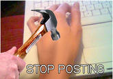 Stop Posting