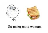 Make Me a Sandwich