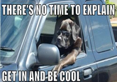 There's No Time To Explain