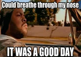 It Was A Good Day
