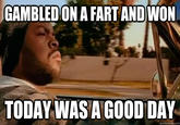 It Was A Good Day