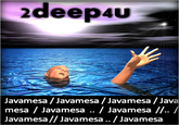 2deep4u
