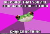 Foul Bachelorette Frog