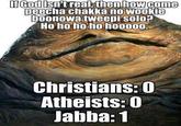 Checkmate, Atheists