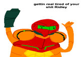 Getting Real Tired of Your Shit