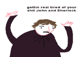 Getting Real Tired of Your Shit