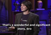 Cool Story, Bro