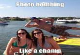 Photobombing