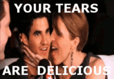 Your Tears are Delicious