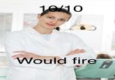 2/10 Would Not Bang