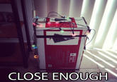 Close Enough