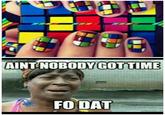 Sweet Brown / Ain't Nobody Got Time for That