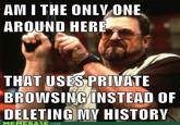 Am I the Only One Around Here