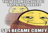 Comfy guy / The Comfy Guy General
